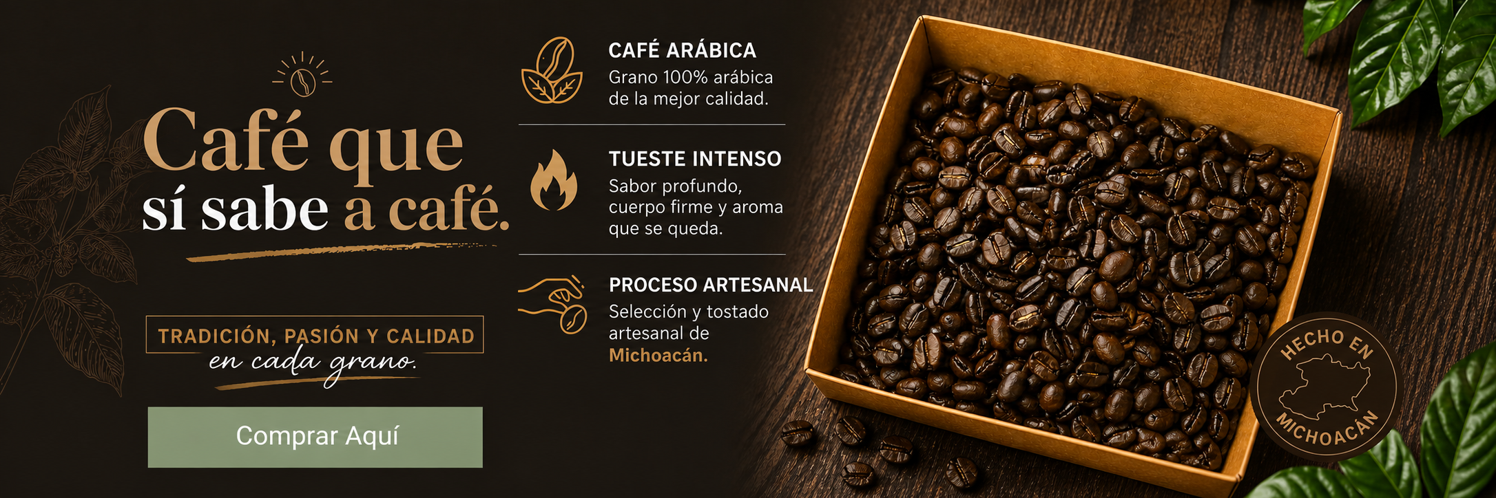 Café que sí sabe a café. Café Arábica. Tueste intenso. Proceso artesanal. Selección y tostado artesanal de Michoacán.